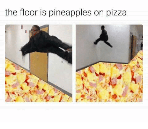 the-floor-is-pineapples-on-pizza-23180922
